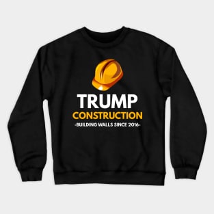 Trump Construction Crewneck Sweatshirt